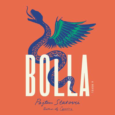 Bolla by Pajtim Statovci audiobook