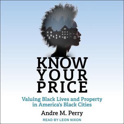 Know Your Price by Andre M. Perry audiobook
