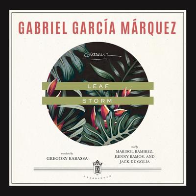 Leaf Storm by Gabriel García Márquez audiobook