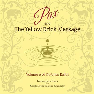 Pax and the Yellow Brick Message by Penelope Jean Hayes audiobook
