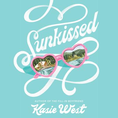 Sunkissed by Kasie West audiobook