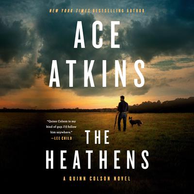 The Heathens by Ace Atkins audiobook