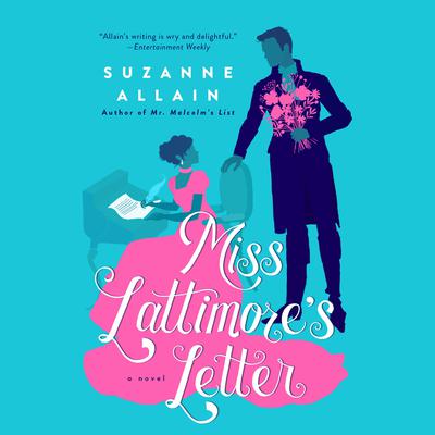 Miss Lattimore's Letter by Suzanne Allain audiobook
