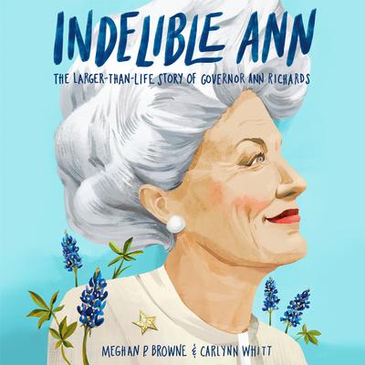 Indelible Ann by Meghan P. Browne audiobook
