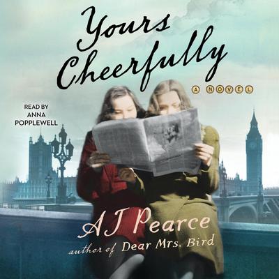 Yours Cheerfully by AJ Pearce audiobook