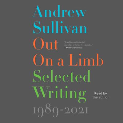 Out on a Limb by Andrew Sullivan audiobook
