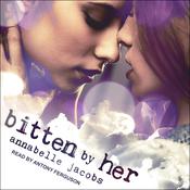 Bitten By Her by  Annabelle Jacobs audiobook