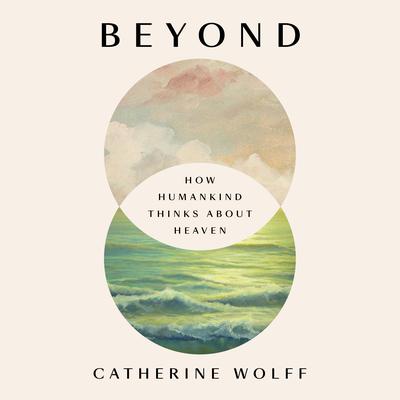 Beyond by Catherine Wolff audiobook