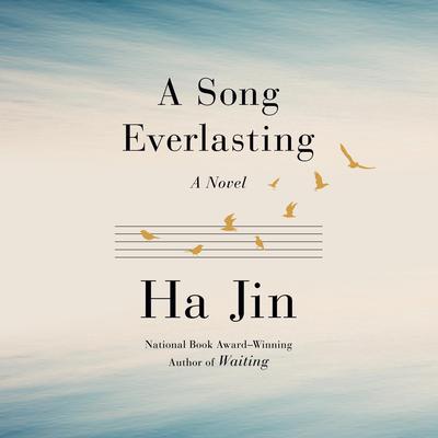 A Song Everlasting by Ha Jin audiobook
