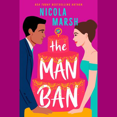 The Man Ban by Nicola Marsh audiobook