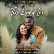 This Kind of Love by  Kaelin Edwards audiobook