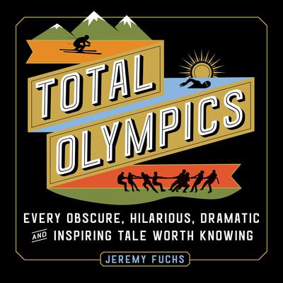 Total Olympics by Jeremy Fuchs audiobook