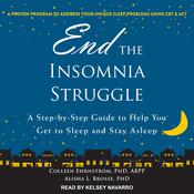 End the Insomnia Struggle by  Alisha L. Brosse PhD audiobook