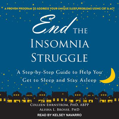End the Insomnia Struggle by Alisha L. Brosse audiobook