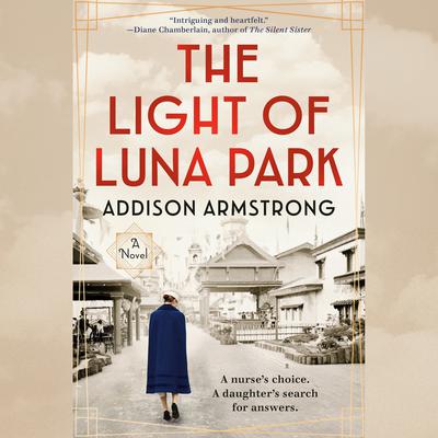 The Light of Luna Park by Addison Armstrong audiobook
