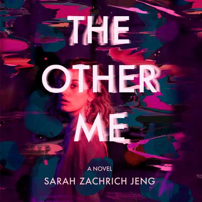 The Other Me by Sarah Zachrich Jeng audiobook