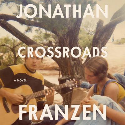 Crossroads by Jonathan Franzen audiobook