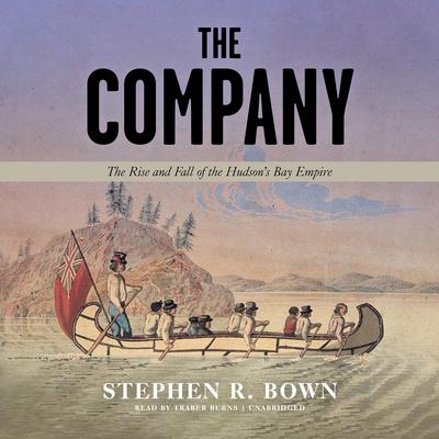 The Company by Stephen R. Bown audiobook