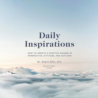 Daily Inspirations by Robert Kiltz audiobook