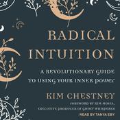 Radical Intuition by  Kim Chestney audiobook