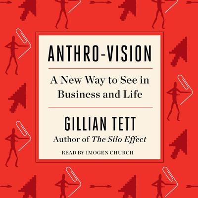 Anthro-Vision by Gillian Tett audiobook