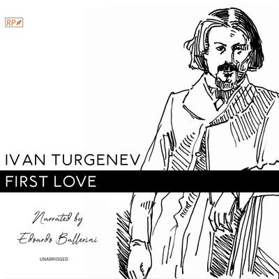 First Love by Ivan Turgenev audiobook