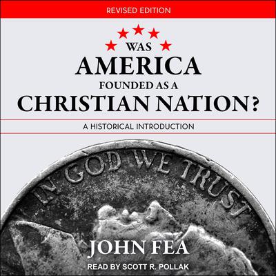 Was America Founded as a Christian Nation? Revised Edition by John Fea audiobook