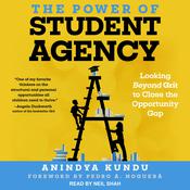 The Power of Student Agency by  Anindya Kundu audiobook