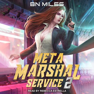 Meta Marshal Service 2 by B.N. Miles audiobook