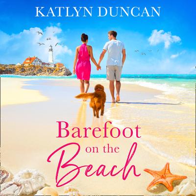 Barefoot on the Beach by Katlyn Duncan audiobook