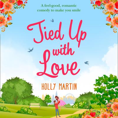 Tied Up With Love by Holly Martin audiobook