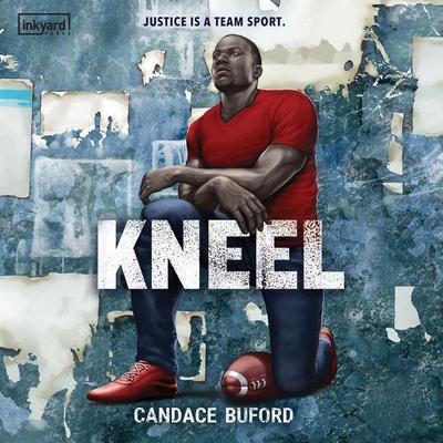 Kneel by Candace Buford audiobook
