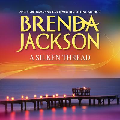 A Silken Thread by Brenda Jackson audiobook
