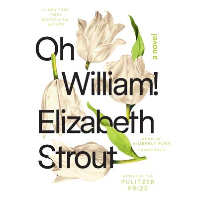 Oh William! by Elizabeth Strout audiobook