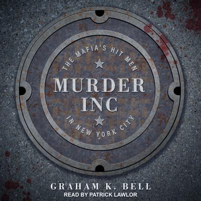 Murder, Inc. by Graham K. Bell audiobook