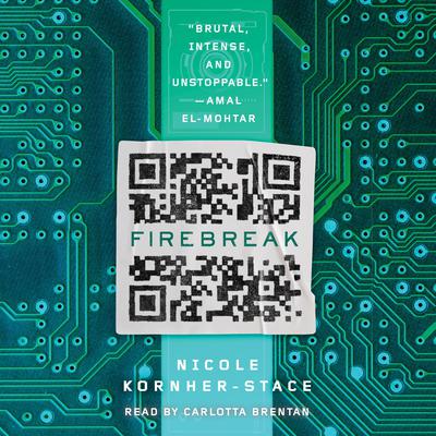 Firebreak by Nicole Kornher-Stace audiobook
