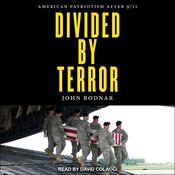 Divided by Terror by  John Bodnar audiobook