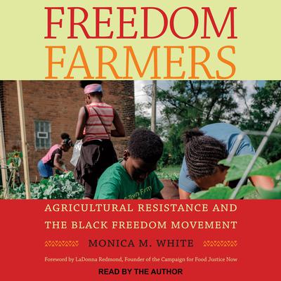 Freedom Farmers by Monica M. White audiobook