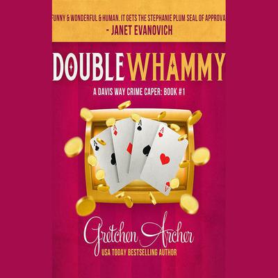 Double Whammy by Gretchen Archer audiobook