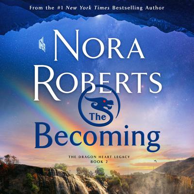 The Becoming by Nora Roberts audiobook