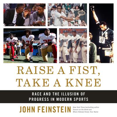 Raise a Fist, Take a Knee by John Feinstein audiobook