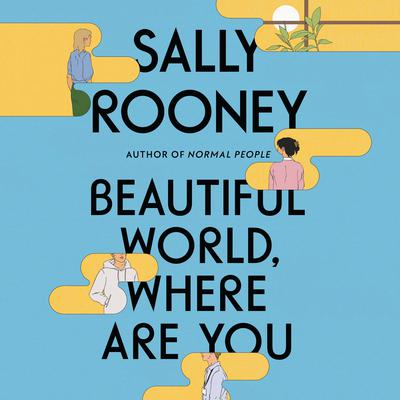 Beautiful World, Where Are You by Sally Rooney audiobook