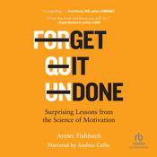 Get It Done by  Ayelet Fishbach audiobook