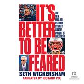 It's Better to Be Feared by  Seth Wickersham audiobook