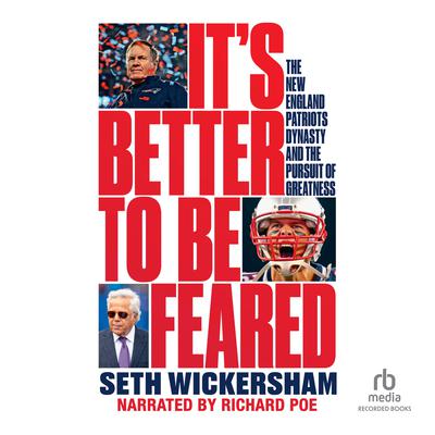It's Better to Be Feared by Seth Wickersham audiobook