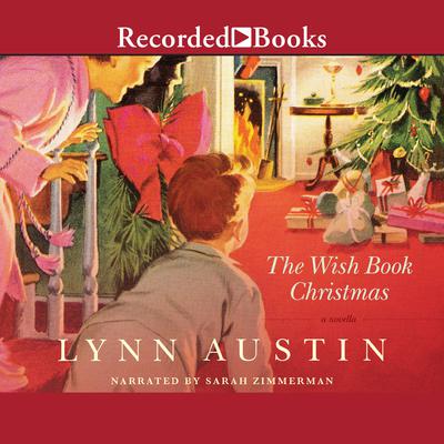 The Wish Book Christmas by Lynn Austin audiobook