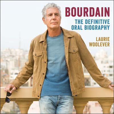 Bourdain by Laurie Woolever audiobook