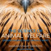 The Science of Animal Welfare by  Marian Stamp Dawkins audiobook
