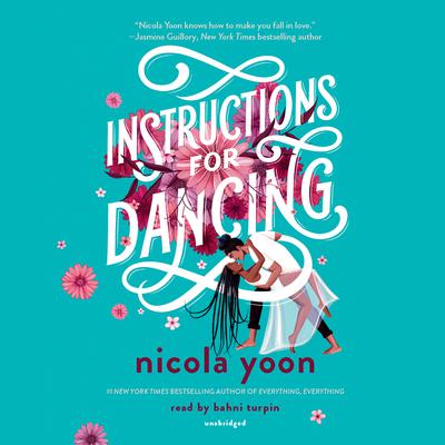 Instructions for Dancing by Nicola Yoon audiobook