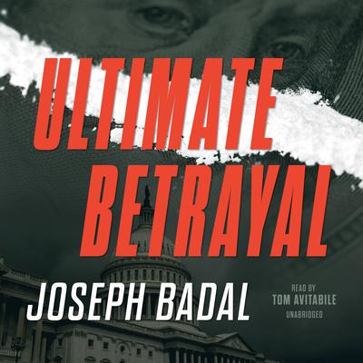 Ultimate Betrayal by Joseph Badal audiobook